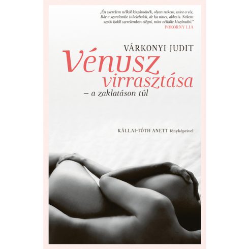 Várkonyi Judit: Vénusz virrasztása - A zaklatáson túl