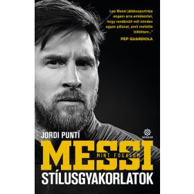 Jordi Punti: Messi mint fogalom - Stílusgyakorlatok