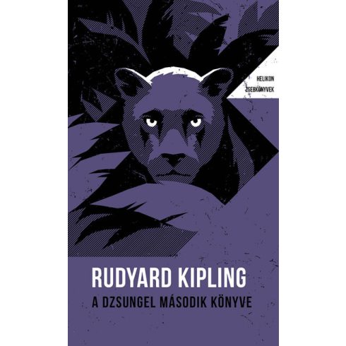 Rudyard Kipling: A dzsungel második könyve - Helikon Zsebkönyvek 102.