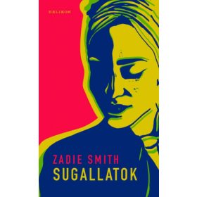 Zadie Smith: Sugallatok