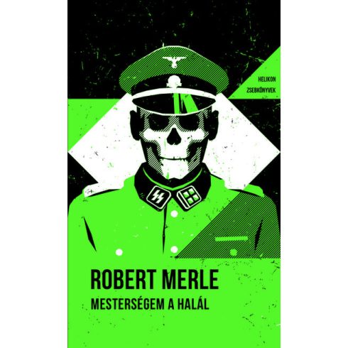 Robert Merle: Mesterségem a halál - Helikon Zsebkönyvek 127.