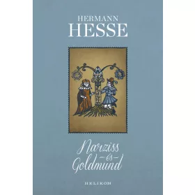 Hermann Hesse: Narziss és Goldmund (illusztrált)