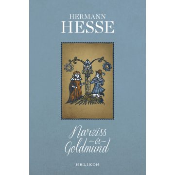 Hermann Hesse: Narziss és Goldmund (illusztrált)