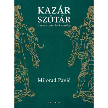   Milorad Pavic: Kazár szótár - 100 000 szavas lexikonregény (antikvár)