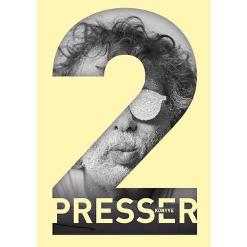 Presser Gábor: Presser könyve 2.