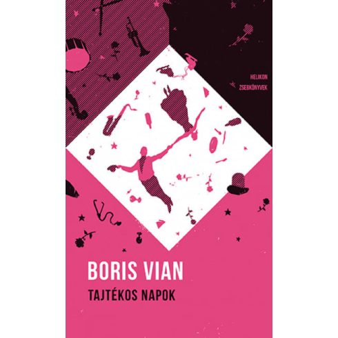 Boris Vian: Tajtékos napok - Helikon zsebkönyvek 48.