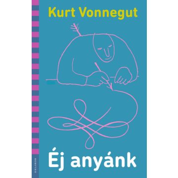 Kurt Vonnegut: Éj anyánk