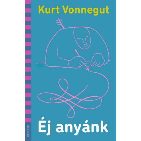 Kurt Vonnegut: Éj anyánk