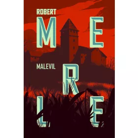 Robert Merle: Malevil
