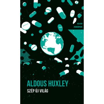 Aldous Huxley: Szép új világ - Helikon Zsebkönyvek 119.