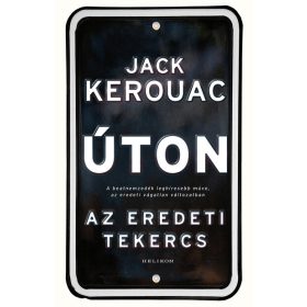 Jack Kerouac: Úton – Az eredeti tekercs