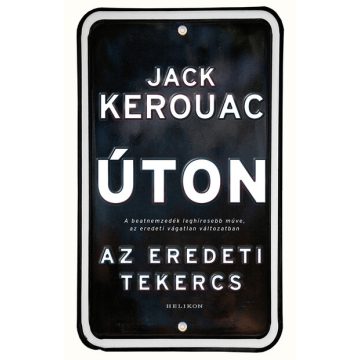 Jack Kerouac: Úton – Az eredeti tekercs