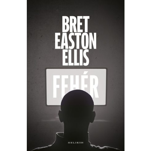 Bret Easton Ellis: Fehér