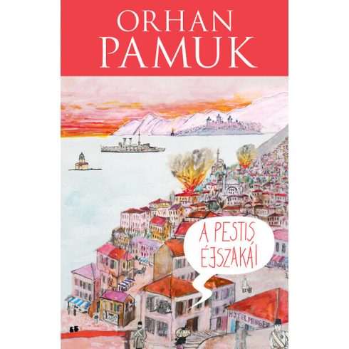 Orhan Pamuk: A pestis éjszakái