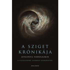 Jevgenyij Vodolazkin: A Sziget krónikája