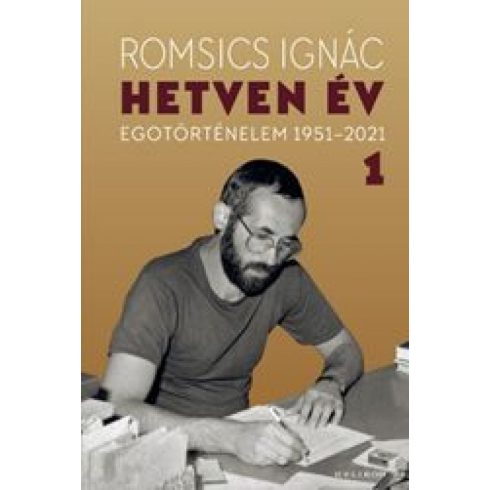 Romsics Ignác: Hetven év (antikvár)