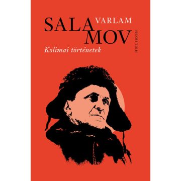 Varlam Salamov: Kolimai történetek
