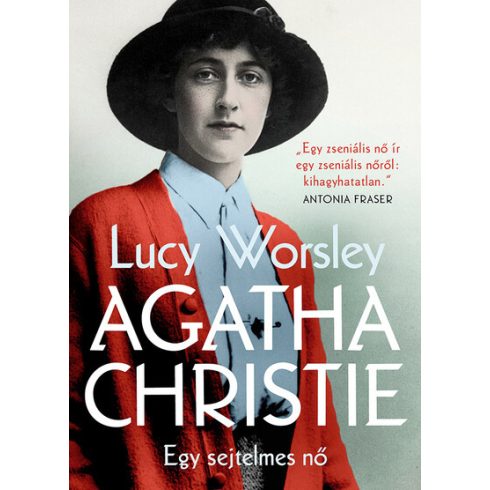 Lucy Worsley: Agatha Christie - Egy sejtelmes nő