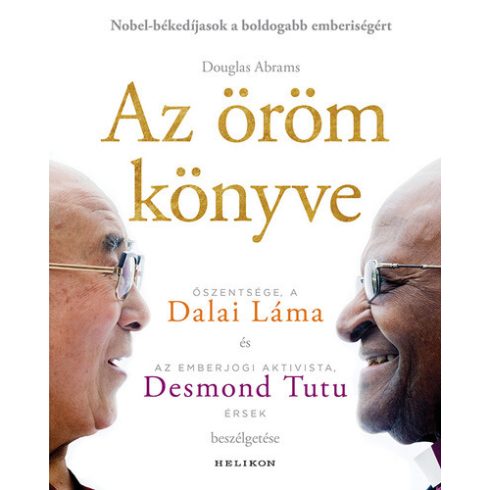 Dalai Láma, Desmond Tutu, Douglas Abrams: Az öröm könyve