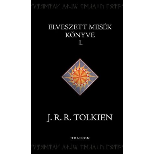 J. R. R. Tolkien: Az elveszett mesék könyve I.