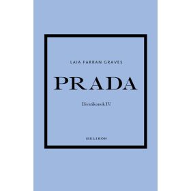 Laia Farran Graves: Prada - Divatikonok IV.