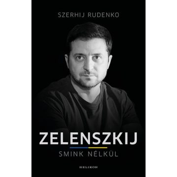Szerhij Rudenko: Zelenszkij smink nélkül