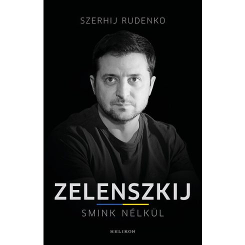 Szerhij Rudenko: Zelenszkij smink nélkül