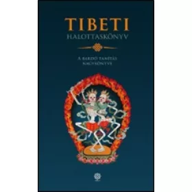   Padmaszambhava: Tibeti halottaskönyv – A bardó tanítás nagykönyve