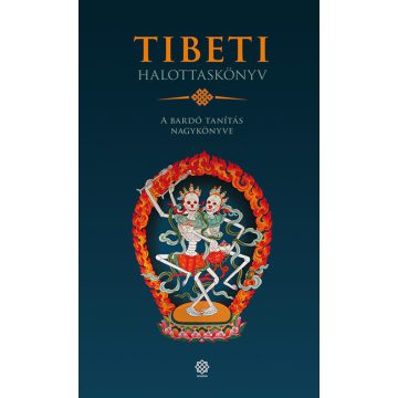   Padmaszambhava: Tibeti halottaskönyv – A bardó tanítás nagykönyve