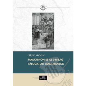   Urbán Aladár: Magyarhon és az újvilág - Válogatott tanulmányok - 48-as Könyvtár