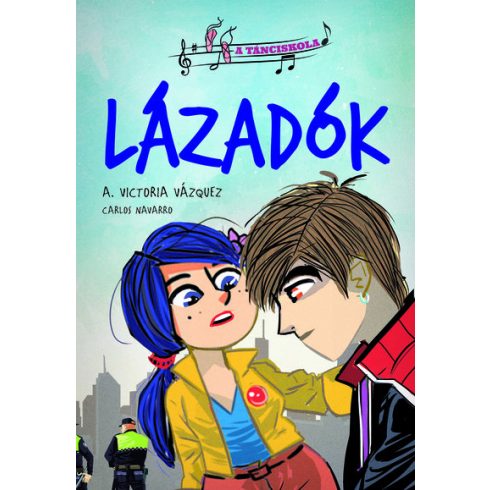 A. Victoria Vázquez: A tánciskola 1. - Lázadók