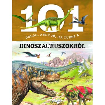   Niko Domínguez: 101 dolog, amit jó, ha tudsz a dinoszauruszokról