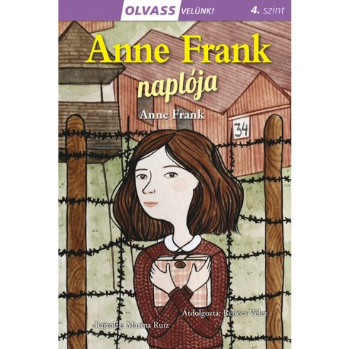 Anne Frank, Rebeca Vélez: Olvass velünk! (4) - Anne Frank naplója