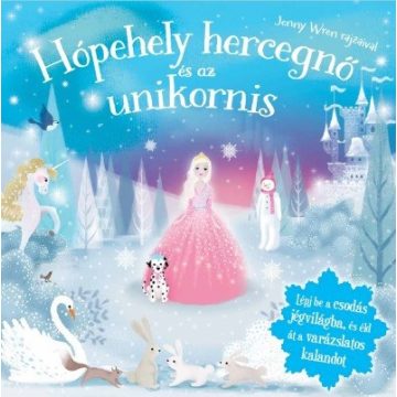   Jenny Wren: Csillogó mesevilág - Hópehely hercegnő és az Unikornis
