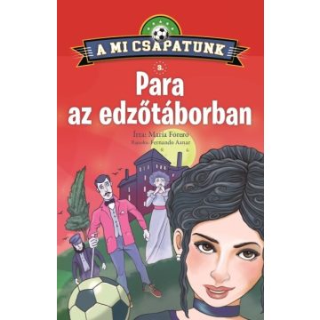 María Forero: A mi csapatunk 3. - Para az edzőtáborban