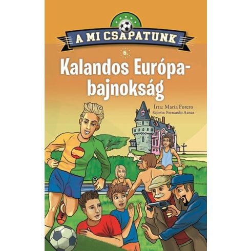 María Forero: A mi csapatunk 5. - Kalandos Európa-bajnokság