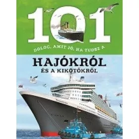   Estelle Talavera: 101 dolog, amit jó, ha tudsz a hajókról és a kikötőkről