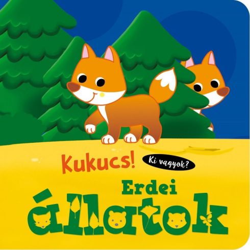 Napraforgó: Kukucs! Erdei állatok