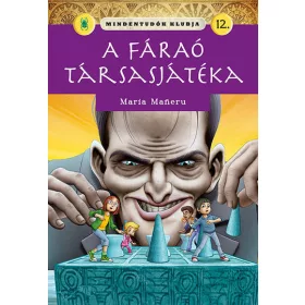   Maria Maneru: Mindentudók klubja 12. – A fáraó társasjátéka