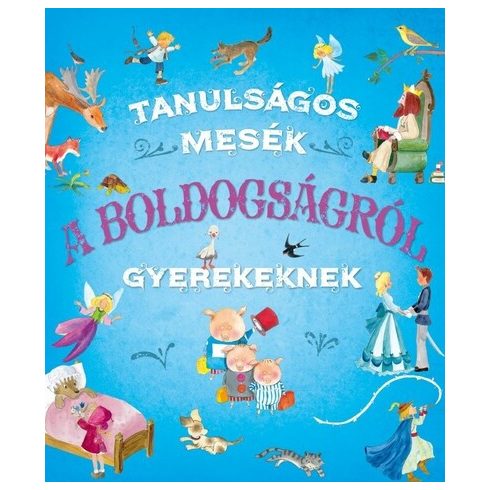 Ana Delgado: Tanulságos mesék a boldogságról gyerekeknek