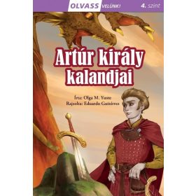   Olga M. Yuste: Olvass velünk! (4) - Artúr király kalandjai
