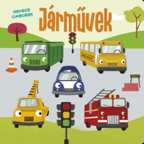 Napraforgó: Hangos cimborák - Járművek