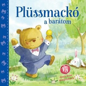 Elizabeth Dale: Plüssmackó a barátom - Barátom...