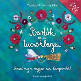   Tapolczai-Zsuráfszky Lilla: Bartók és a tücsöklagzi (új kiadás)