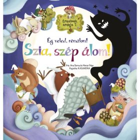   Ana Serna Vara: Érzelmek erdeje 7. - Ég veled, rémálom! Szia, szép álom!