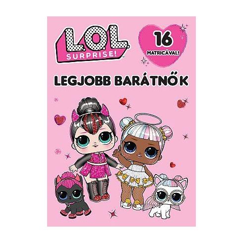 L.O.L. SURPRISE! - LEGJOBB BARÁTNŐK