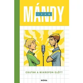 Mándy Iván: Csutak a mikrofon előtt
