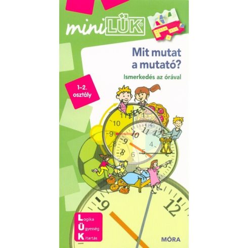 Mit mutat a mutató? - LDI245 - Ismerkedés az órával - miniLÜK