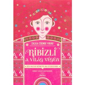 Zalka Csenge Virág: Ribizli a világ végén