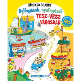 Richard Scarry: Balfogások nyafogások Tesz-vesz városban